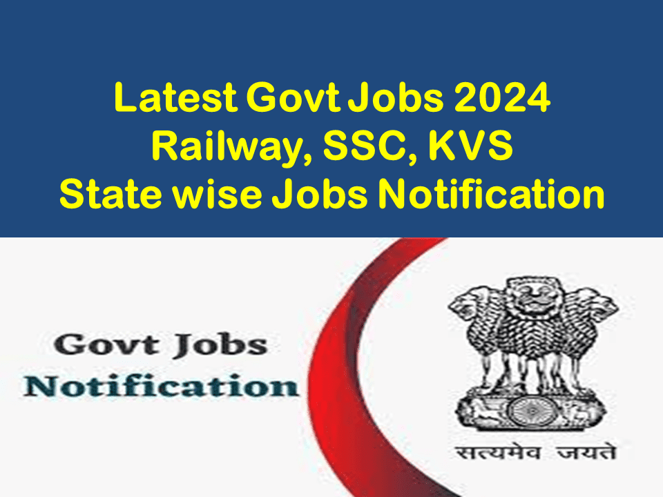 Latest Govt job recruitment 2024 Apply online